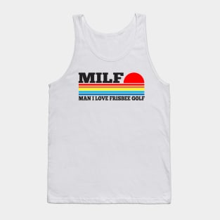 MILF- Man I Love Frisbee Golf Tank Top